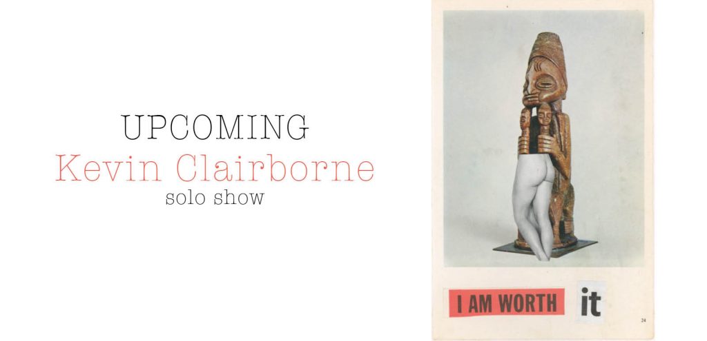 Upcoming exhibition at sobering gallery, presenting the work of Kevin Clairborne.